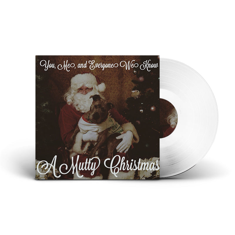 You, Me & Everyone We Know :  A Mutty Christmas 7"