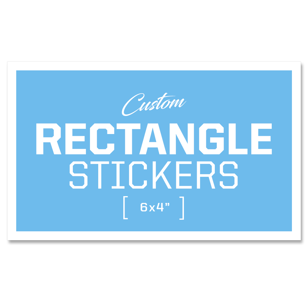 Custom Rectangular Stickers - 6x4"